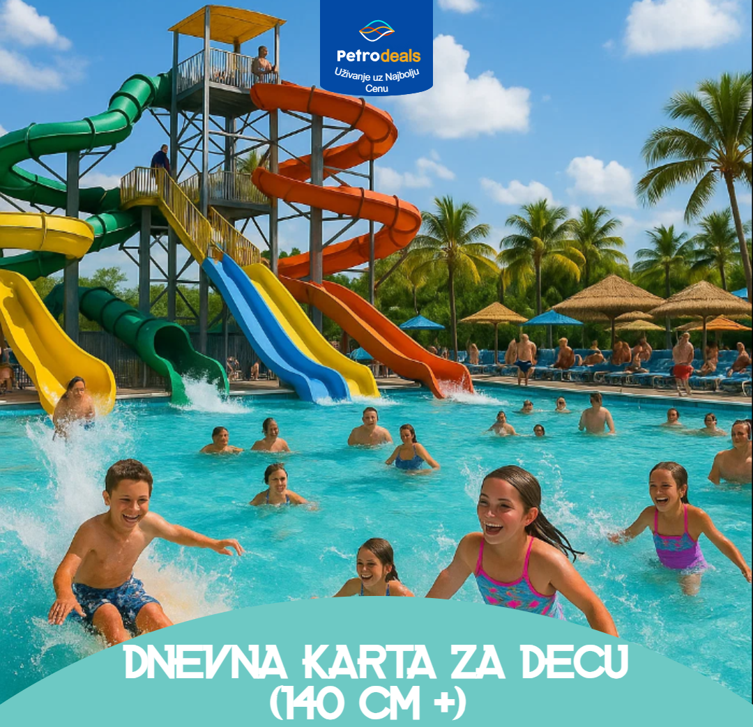 Dnevna karta za decu (140 cm i više) – Aqua Park Petroland